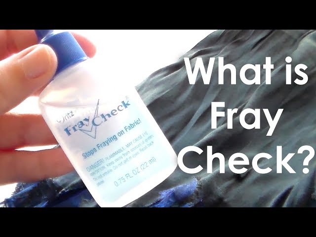 What is Fray Check? 