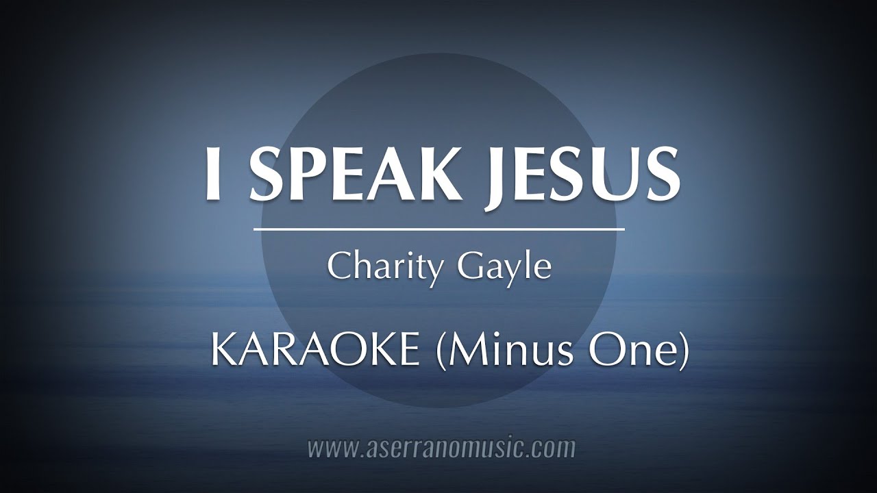I Speak Jesus | Karaoke