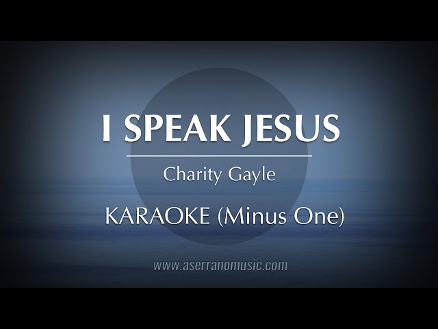 I Speak Jesus | Karaoke class=