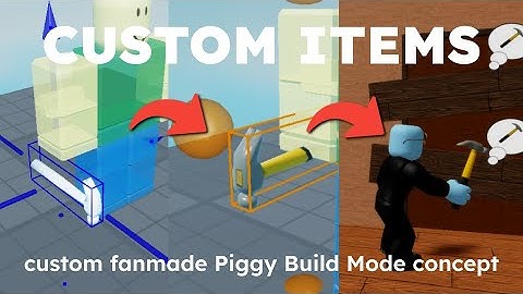 Piggy BUILD MODE Concept Showcase #16 [CUSTOM ITEMS]