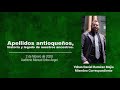 Conferencia: Apellidos Antioqueños, historia y legado de nuestros ancestros por Daniel Ramírez Mejía