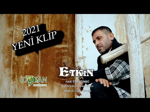 ETKİN Haketmedimki 2021