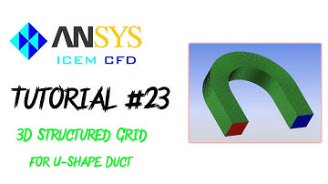 ANSYS ICEM CFD How To Make | Every Monday | 3D Structured Grid (C Grid) for U-Shape Duct