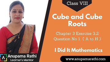 Class 8 I Did It Mathematics Ch 3 Ex 3.2 | Cube and Cube Roots | Question 1   | Anupama Rathi
