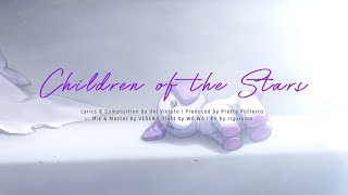 'Children of the Stars' - Uki Violeta【NIJISANJI EN | Uki Violeta】Original Song