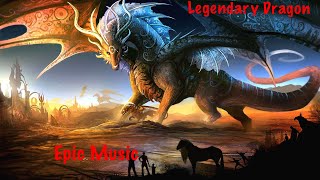 Epic Music. Legendary Dragon.