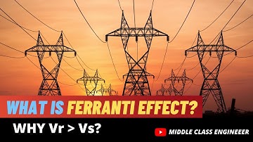 What is Ferranti Effect? | Explained in Tamil | Middle Class Engineer |