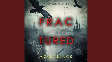 Chapter 18 - Fractured (A Casey Bolt Fbi Suspense Thriller—Book Six)