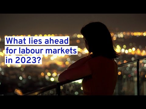 What lies ahead for labour markets in 2023?