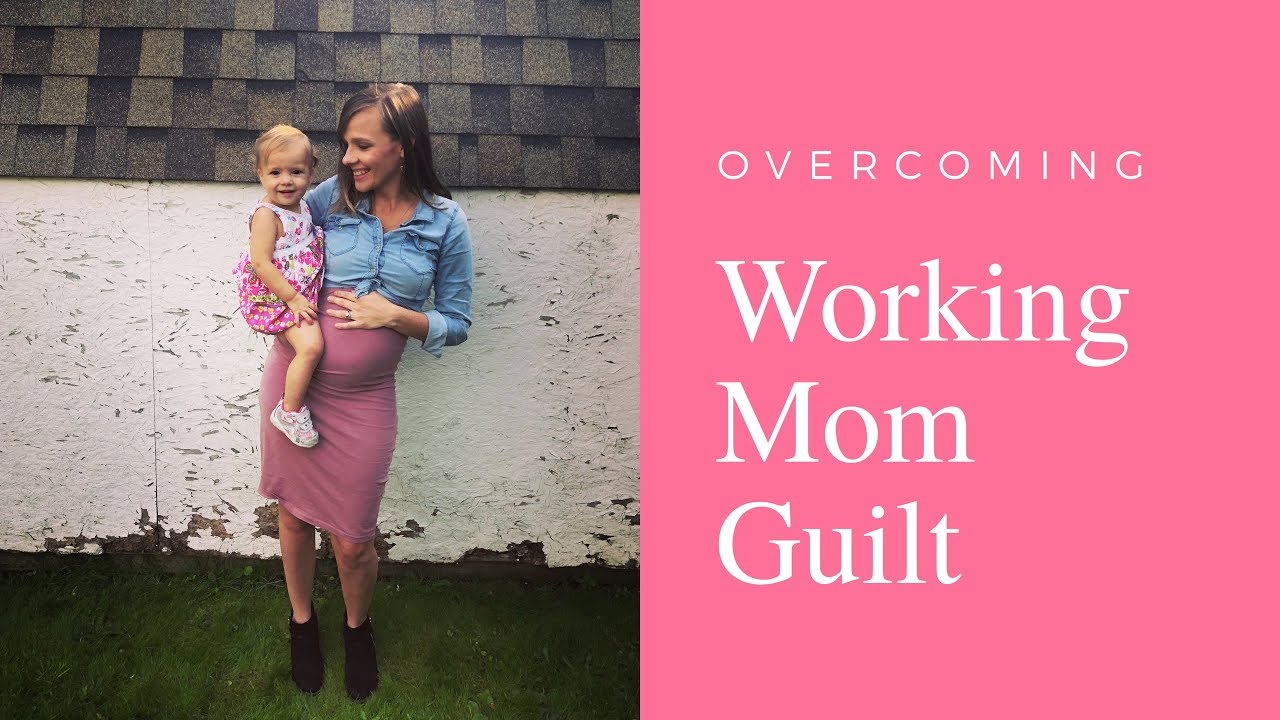 5 Tips to Overcome Working Mom Guilt