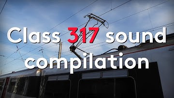 Class 317 sound compilation