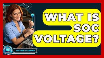 What Is SOC Voltage? - Your Computer Companion