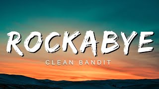 Rockabye Baby (lyrics) - Clean Bandit