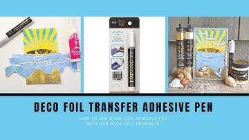 How To Use the Deco Foil Adhesive Pen