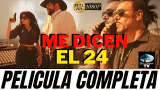 ME DICEN EL 24  PELICULA COMPLETA NARCOS | Ola Studios TV