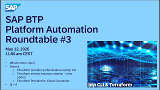 SAP BTP Platform Automation Roundtable 3 - April 2026 Edition
