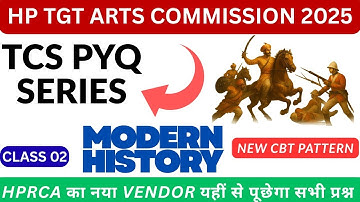 HP TGT ARTS COMMISSION EXAM 2025 | MODERN HISTORY PART – 2  | NEW CBT PATTERN (HPRCA)