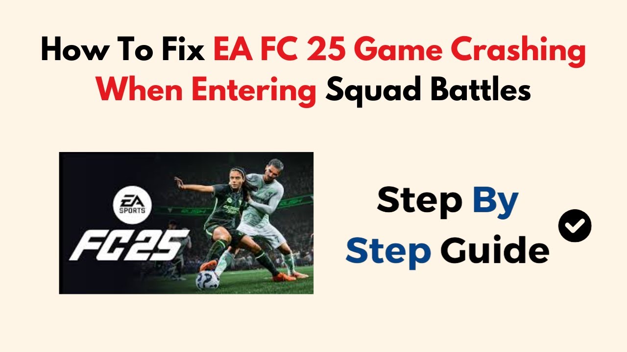 How To Fix EA FC 25 Game Crashing When Entering Squad Battles - YouTube