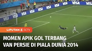 Gol Terbang Robin Van Persie jadi Gol Legend di Piala Dunia 2014 | Liputan 6