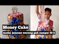 DIY Money Cake l DIY money Snack l modal Snack cuma 50 rb aja