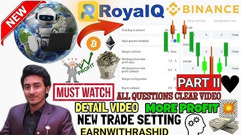 Royal Q Trading Bot Detailed Video Best trading Strategy All QNA will Clear IMP Video EarnwithRashid