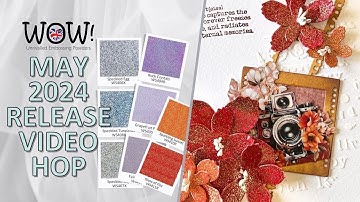Add Dimension and Texture with the NEW WOW embossing powders | May 2024 release hop #cardmaking #wow