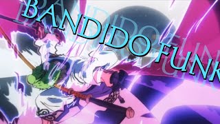 Anime Mix「AMV」Bandido Funk
