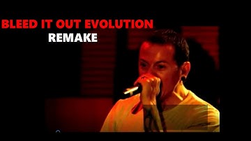 [REMAKE] Linkin Park - Bleed It Out (Evolution 2007-2015)