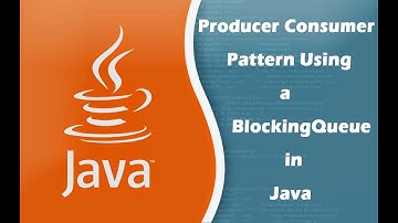 Producer Consumer Pattern Using a BlockingQueue in Java