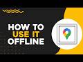 How To Use Google Maps Offline (Easiest Way)