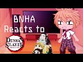 Some of 1A reacts to demon slayer/ Gacha Club/ BNHA + KNY