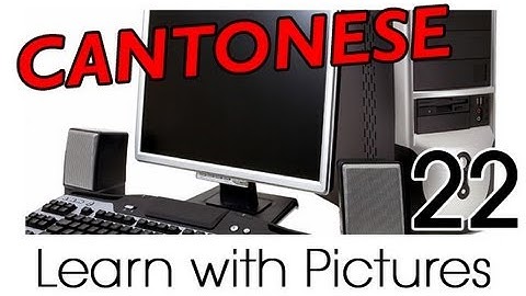 Learn Cantonese with Pictures - Using a Computer