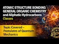 Postulates of Quantum Mechanics | IGNOU BCHCT 131 Classes | atomic structure bonding general organic