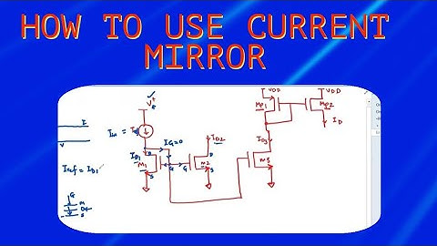 How to use current mirror | biasing circuits