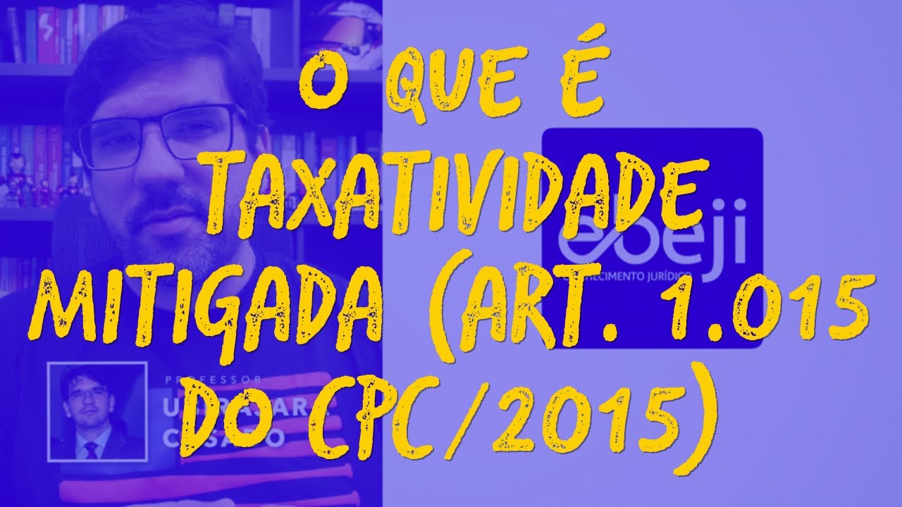 taxatividade-mitigada-e-art-1-015-do-cpc-15-decis-o-mais