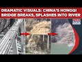 Dramatic Visuals: China's 758 M Hongqi Bridge Connecting Tibet Breaks, Splashes Into River, Watch