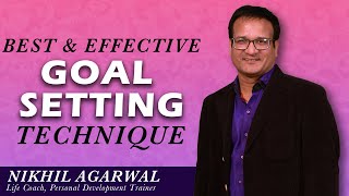 Best & Effective Goal Setting Technique by Nikhil Agarwal screenshot 3