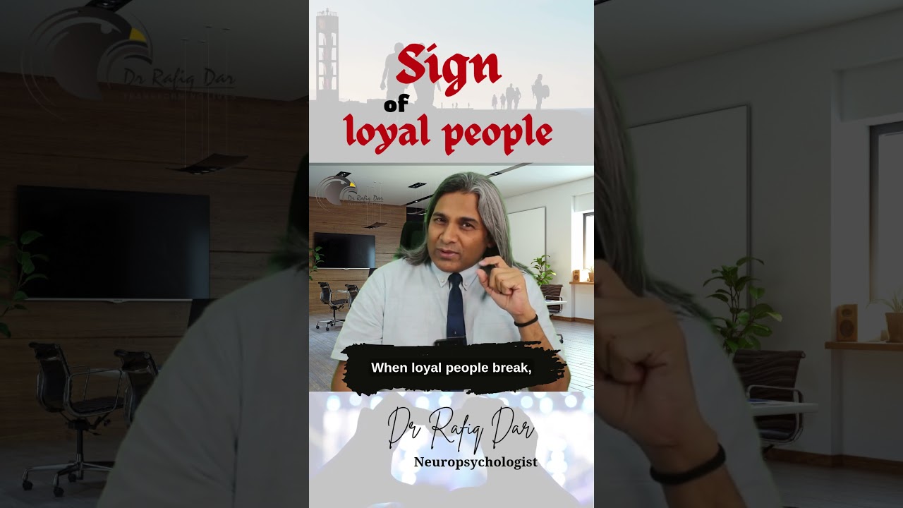 Sign of Loyal Peoples ||  Dr Rafiq Dar