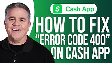 How to Fix Cash App Error Code 400: Easy Guide!