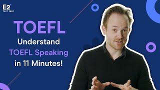 Understand Toefl Speaking In Just 11 Minutes