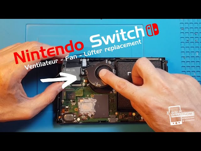 Remplacement Ventilateur Nintendo Switch - Lüfteraustausch - reemplazo del  ventilador - 风扇更换 - fan 