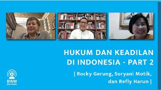 Hukum dan Keadilan di Indonesia, Podcast Official Rocky Gerung, Refly Harun, Suryani Motik - Part 2