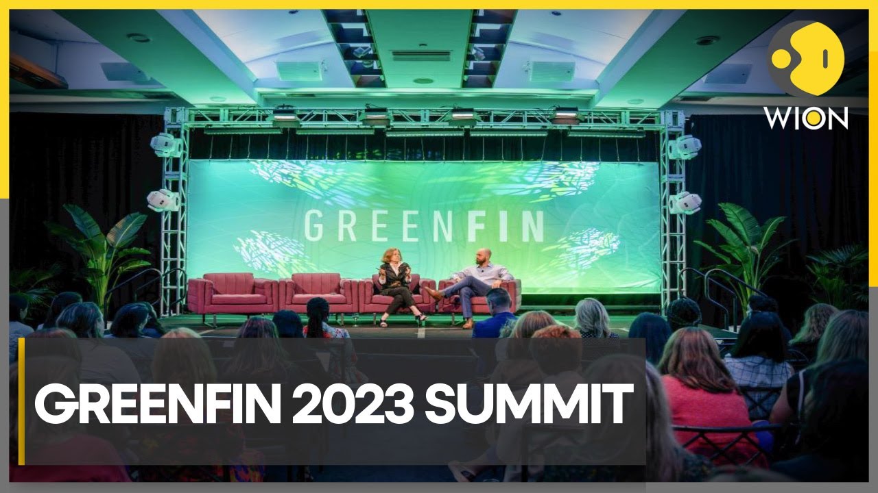 Greenfin 2023 Summit: Sustainable finance & investing event | World Business Watch
