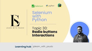 Topic 30: Handling Radio Buttons in Selenium | Learn Python Basics & Selenium from Scratch