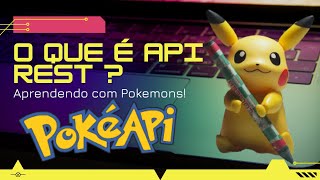 O que é API REST em 7 minutos , usando Pokemons