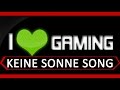 Gamer Song - Keine Sonne -  by Execute (Gamer Hymne)