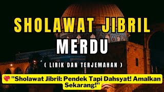 🔴 SHOLAWAT JIBRIL PALING AMPUH! Pembuka Pintu Rezeki & Doa Cepat Terkabul