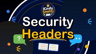Security Headers Explained: Tiny Browser Rules That Stop Big Web Attacks