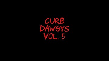 Curb Dawgys Vol. 5 (Full Slappy Grind Video)