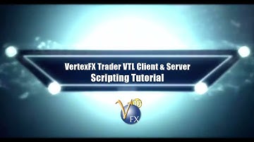 VertexFX Trading Language  VTL  Client & Server Side Scripting